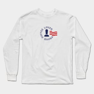 Proud Coffee Lover Long Sleeve T-Shirt